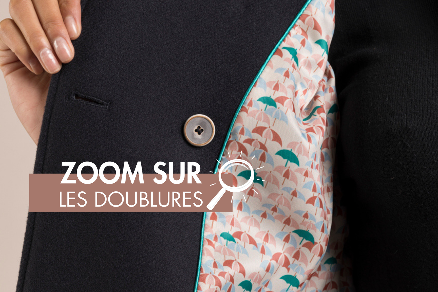 Zoom sur les doublures