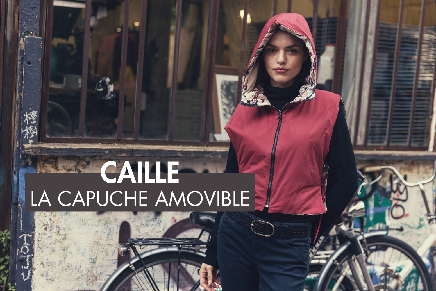 Caille, la capuche amovible : L'indispensable de l'automne-hiver !